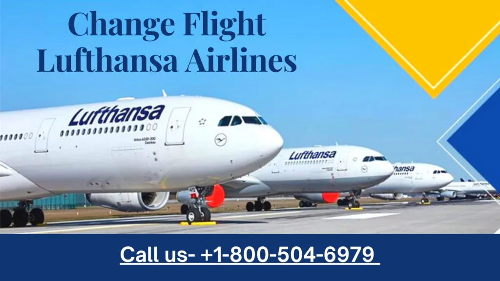 Lufthansa Change Flight Policy