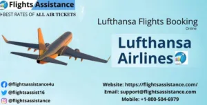 Lufthansa Airlines Flights booking with Flights Assistance