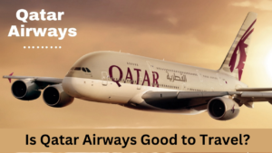 Is Qatar Airways Good