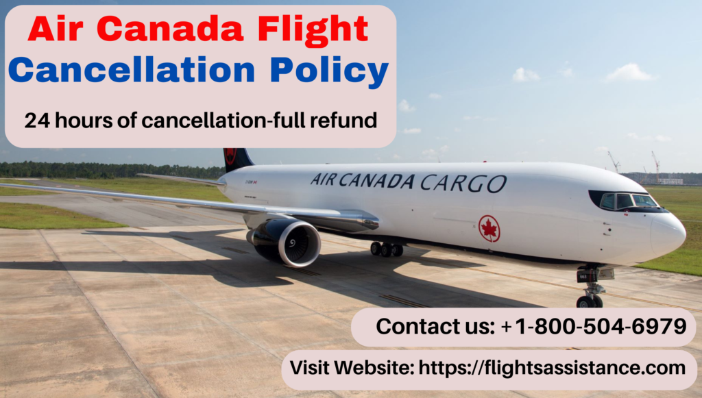 Air Canada Cancellation Policy