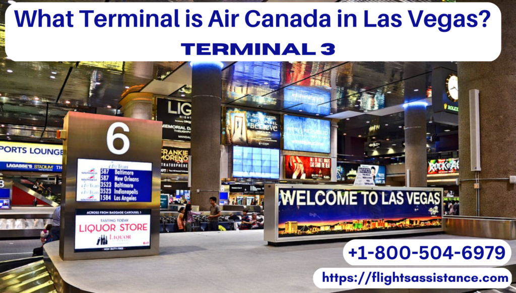 What Terminal is Air Canada in Las Vegas