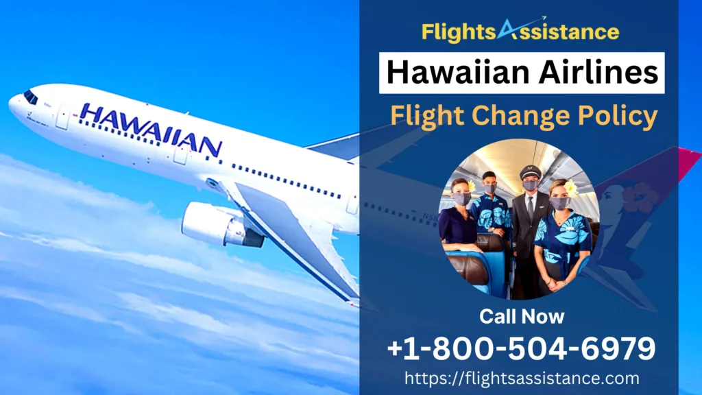 Hawaiian Airlines Flight Change Policy