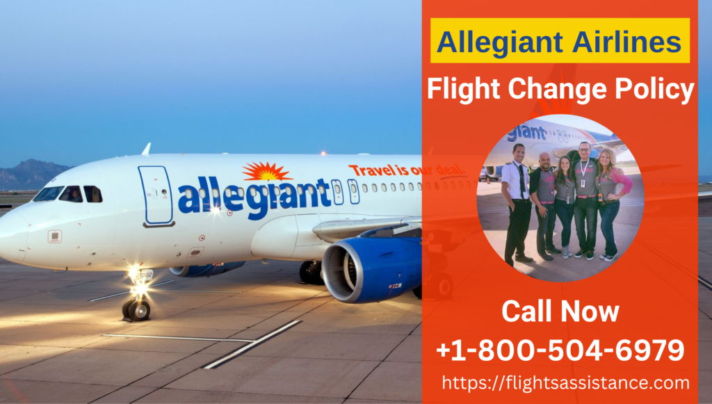 Allegiant Airlines Change Flight Policy