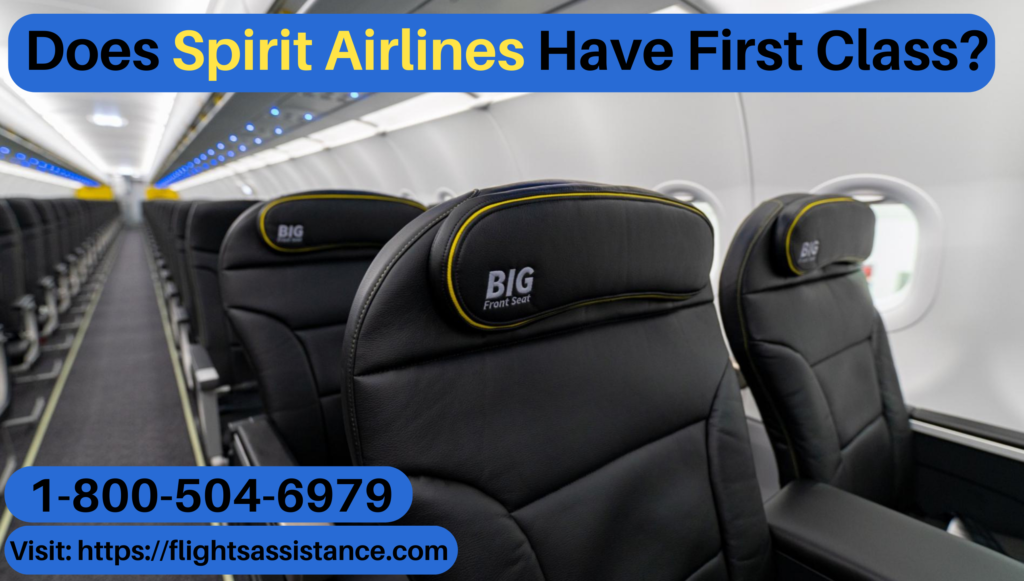 Does Spirit Airlines Have First Class