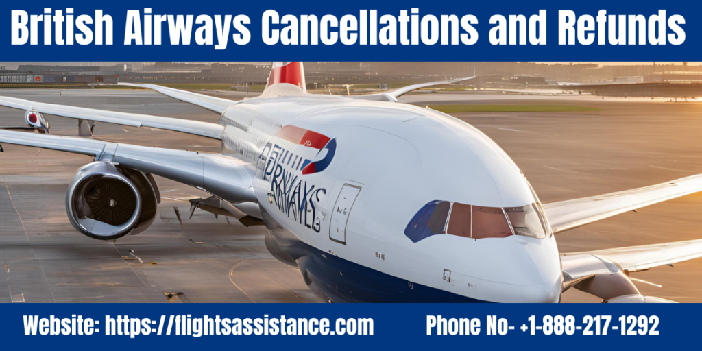 British Airways Cancellations and Refunds