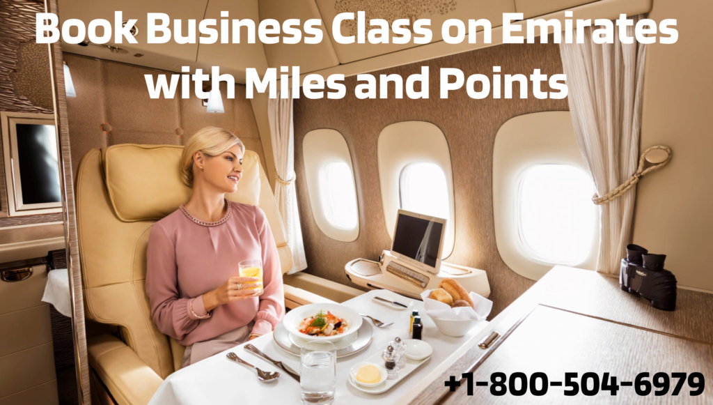 Book Emirates Business Class with Miles and Points