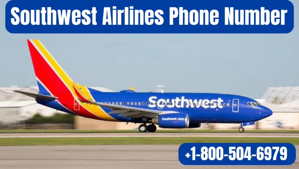 Southwest Airlines Customer Service Phone Number