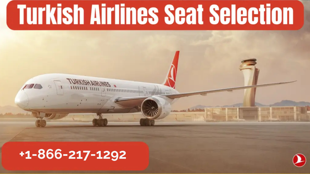 Turkish Airlines Seat Selection Policy