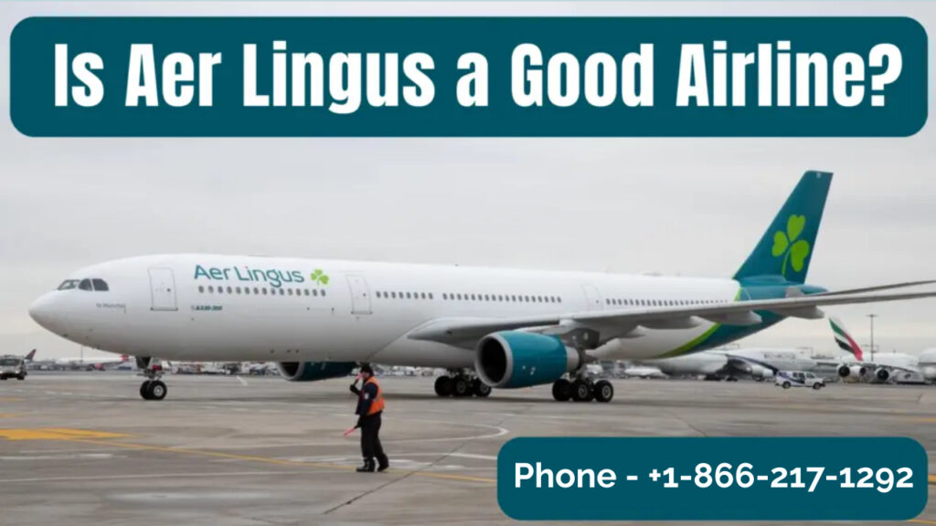 Is Aer Lingus a Good Airline