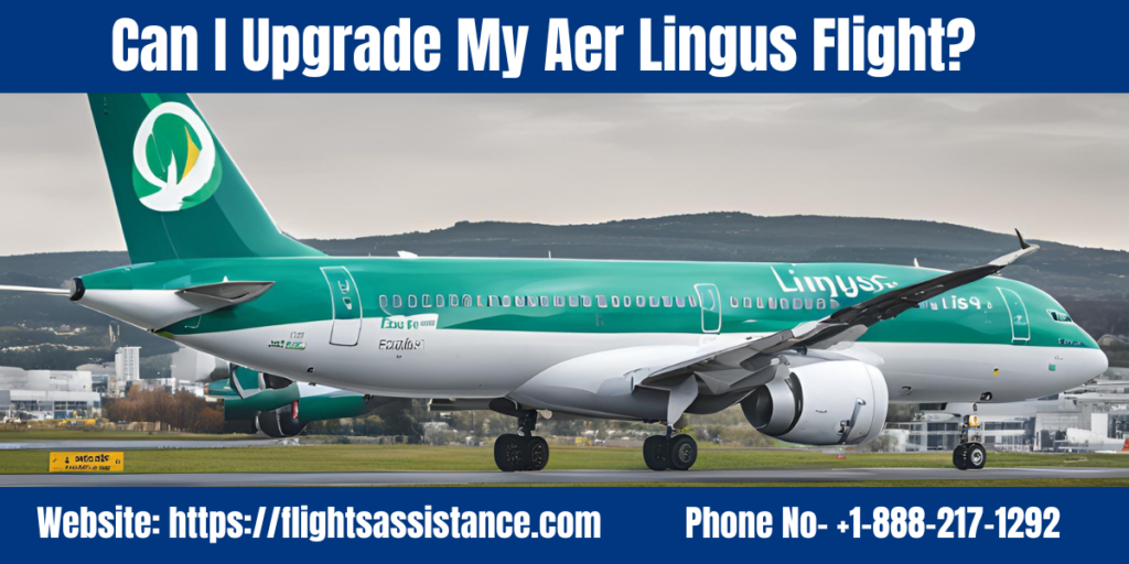 Can I Upgrade My Aer Lingus Flight