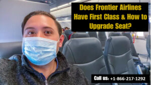 Does Frontier Airlines Have First Class