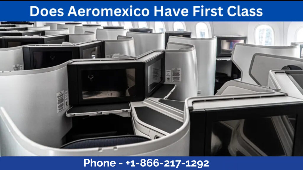 Does Aeromexico Have First Class