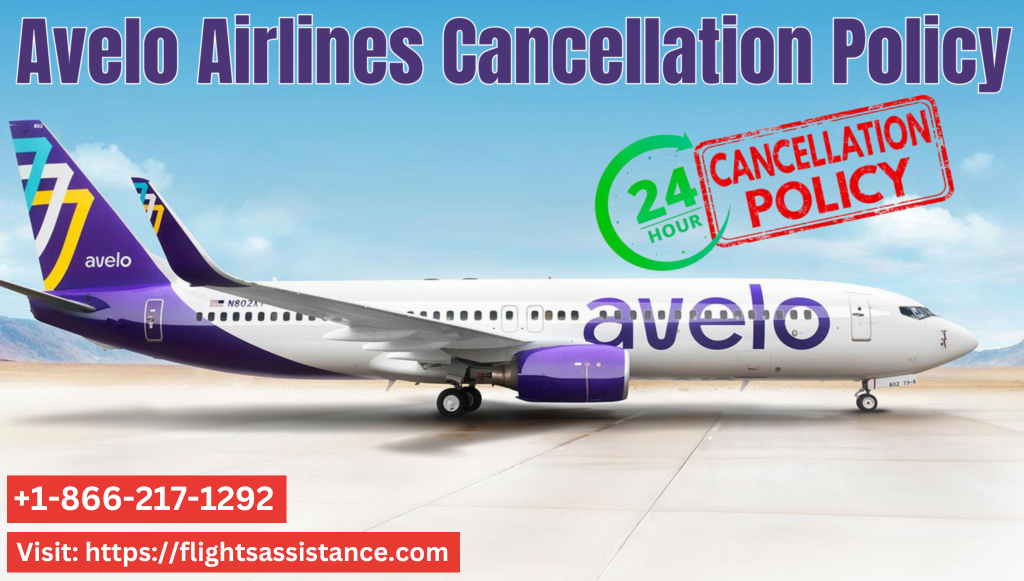 Avelo Airlines Cancellation Policy