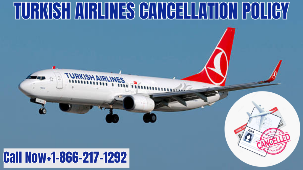 Turkish Airlines Cancellation Policy