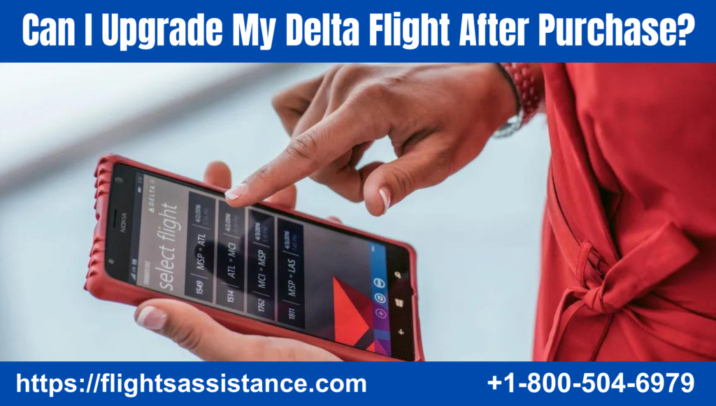 Can I Upgrade My Delta Flight After Purchase