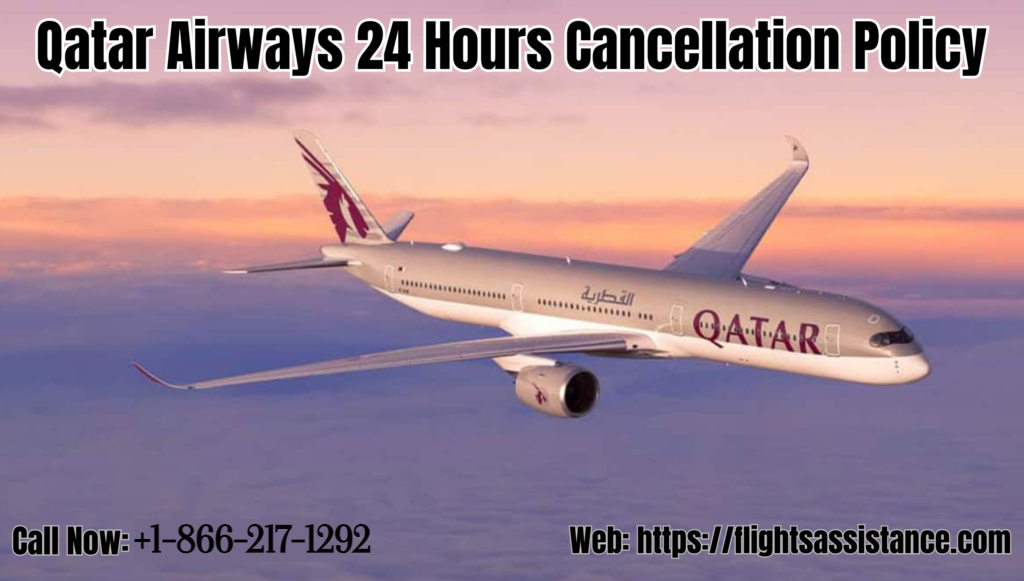 qatar airways 24 hour cancellation