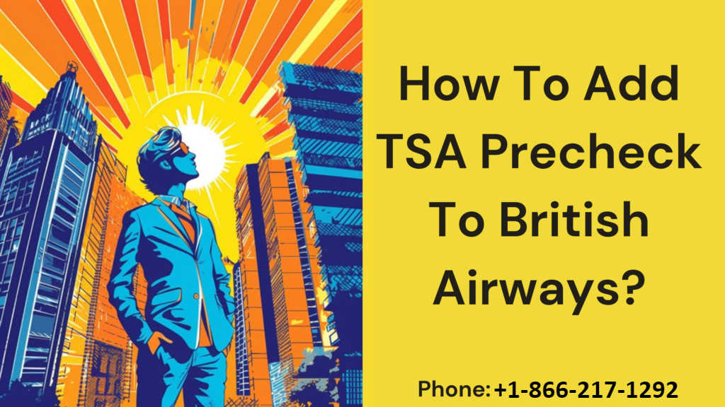 How to Add TSA Precheck to British Airways