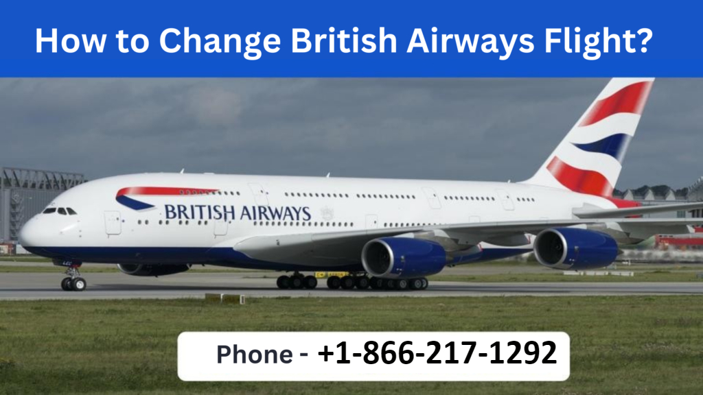 How to Change British Airways Flight