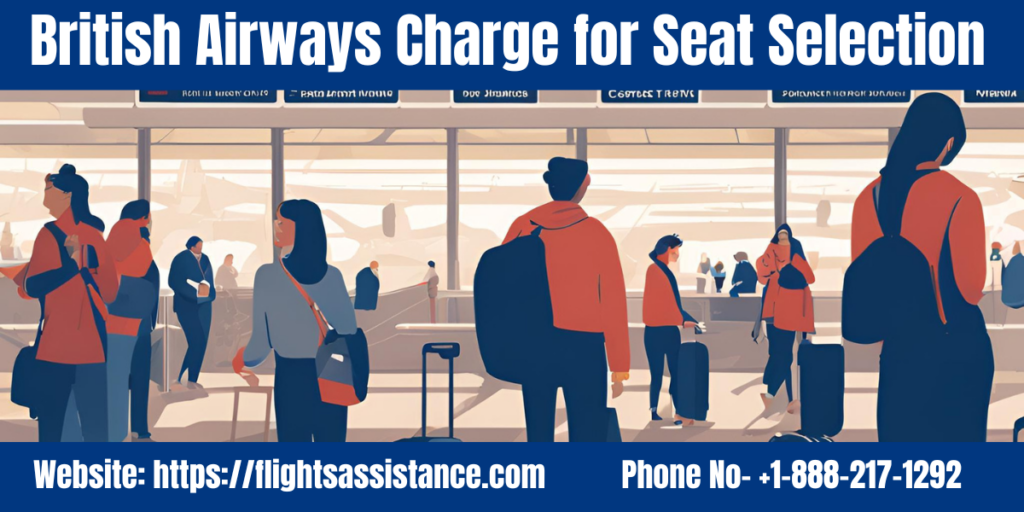 British Airways Charge for Seat Selection