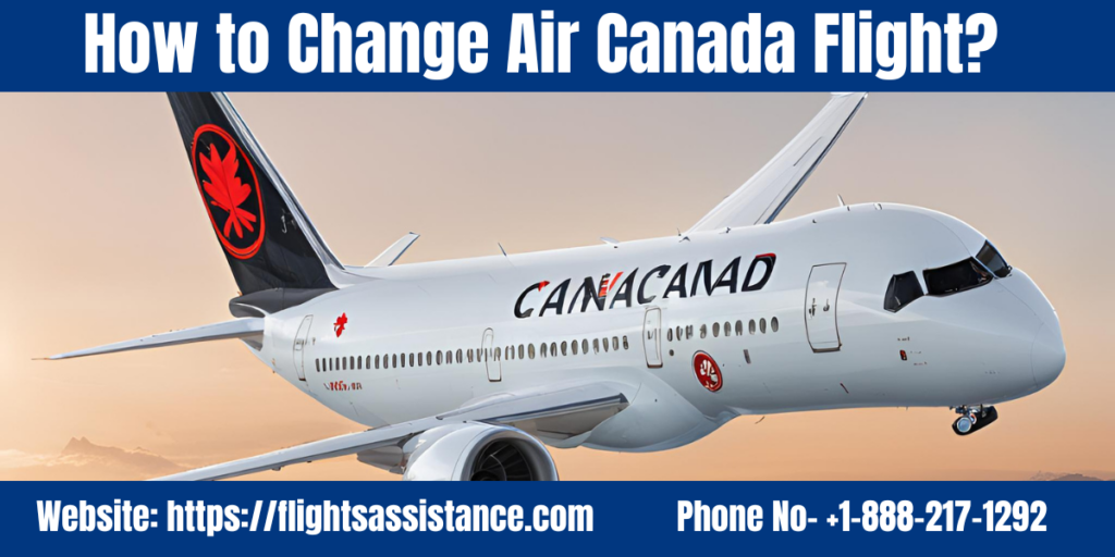 How to Change Air Canada Flight