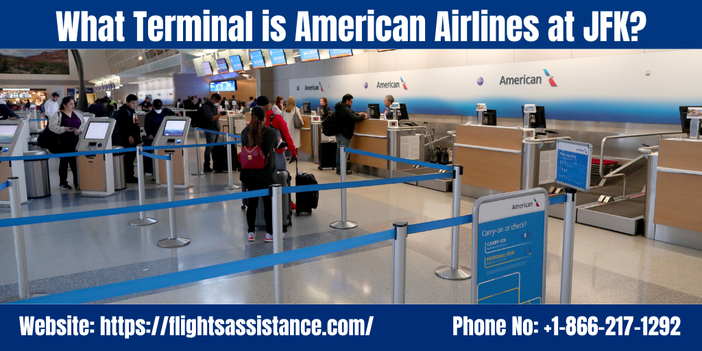 What Terminal is American Airlines at JFK