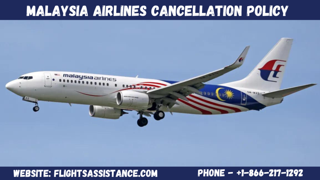 Malaysia Airlines Cancellation Policy