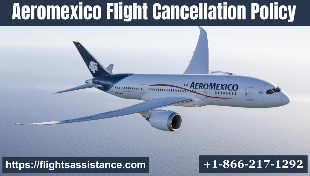 Aeromexico Cancellation Policy