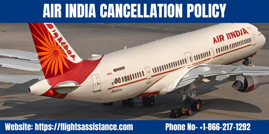 Air India Cancellation Policy