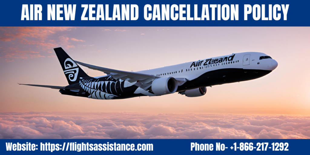 Air New Zealand Cancellation Policy