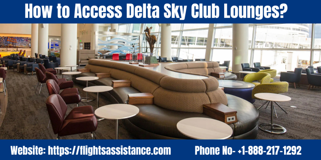 How to Access Delta Sky Club Lounges