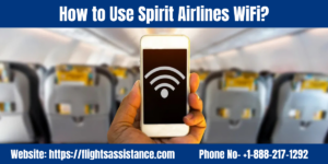 How to Use Spirit Airlines WiFi