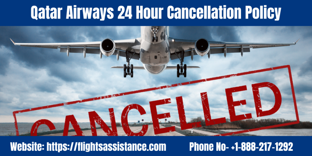 Qatar Airways 24 Hour Cancellation Policy