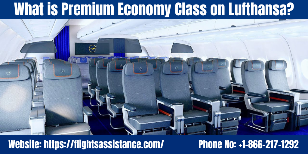 What is Premium Economy on Lufthansa