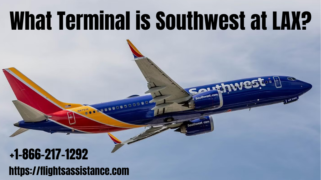 What Terminal is Southwest at LAX