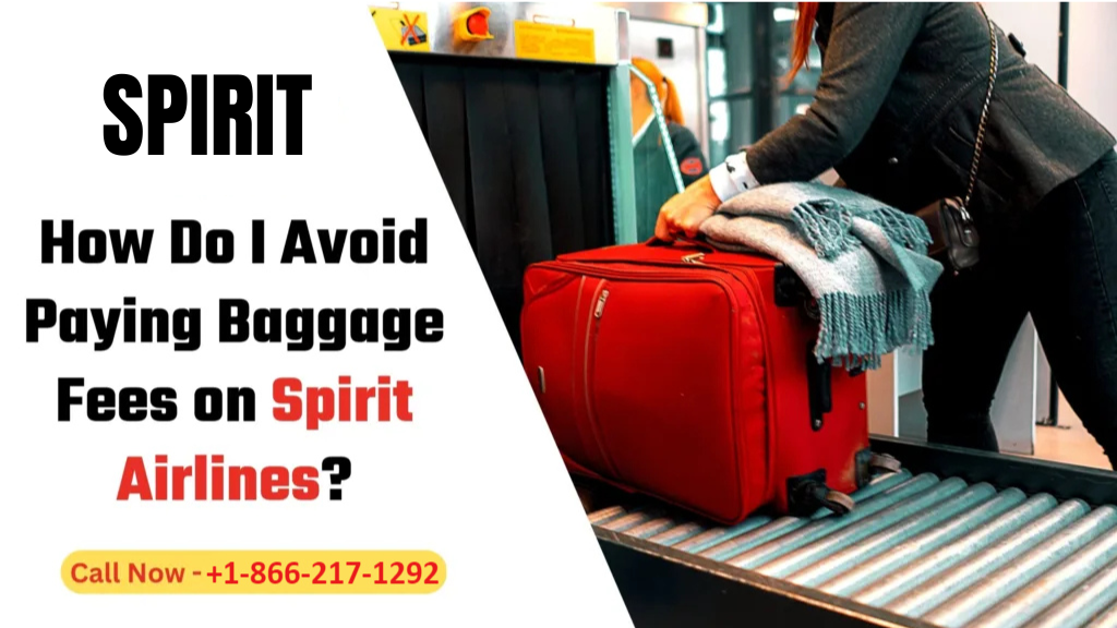 How Do I Avoid Paying Baggage Fees on Spirit Airlines