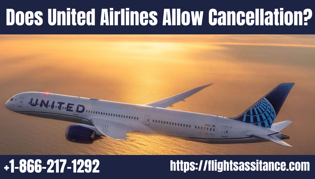 Does United Airlines Allow Cancellation