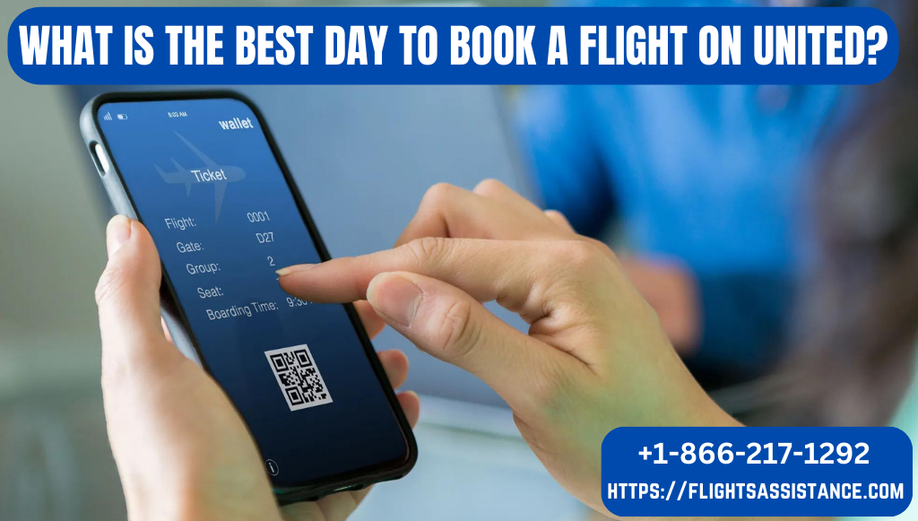 What Is The Best Day To Book A Flight On United