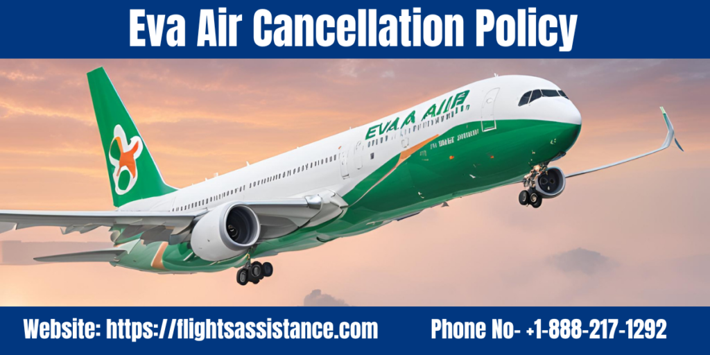 EVA Air Cancellation Policy