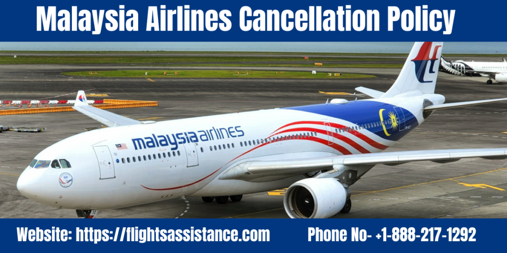 Malaysia Airlines Cancellation Policy