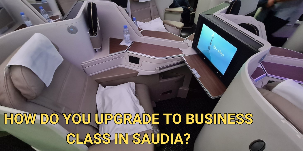 Saudia Upgrade to Business Class