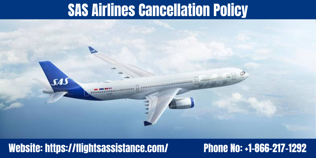 SAS Cancellation Policy