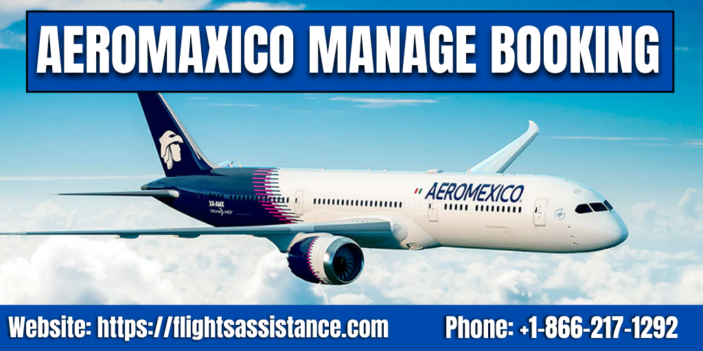 Aeromexico Manage Booking