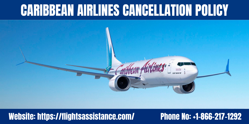 Caribbean Airlines Cancellation Policy