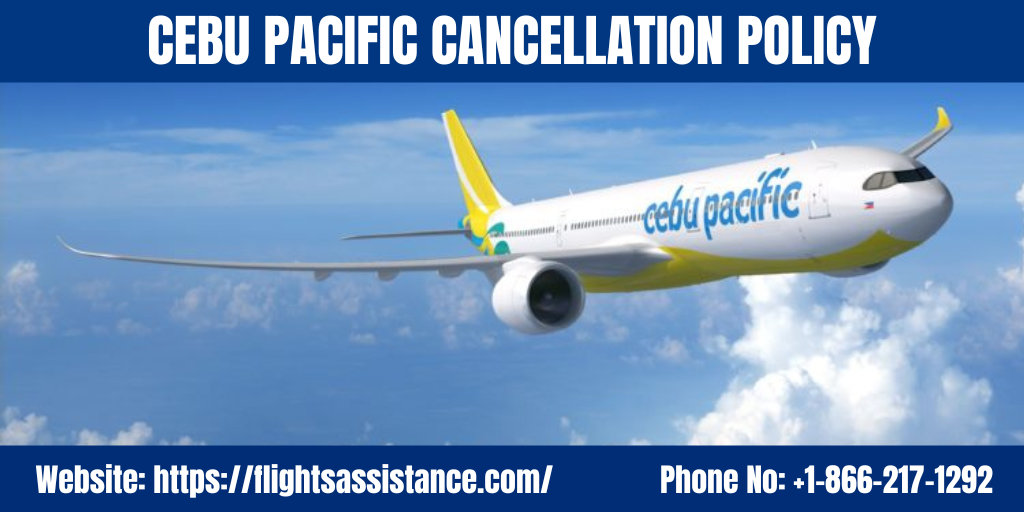 Cebu Pacific Cancellation Policy